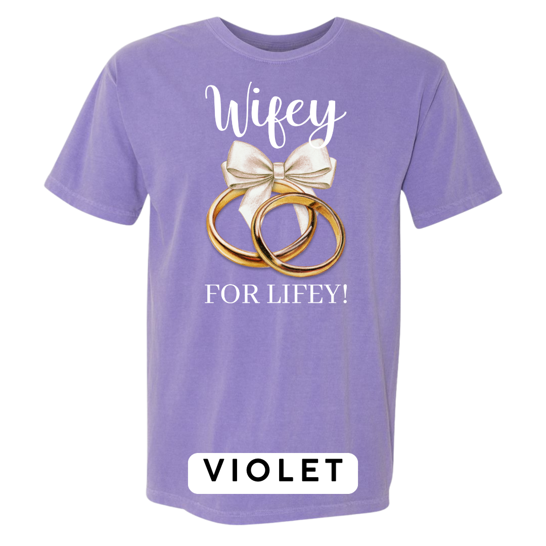 Wifey for Lifey! Graphic T-Shirt