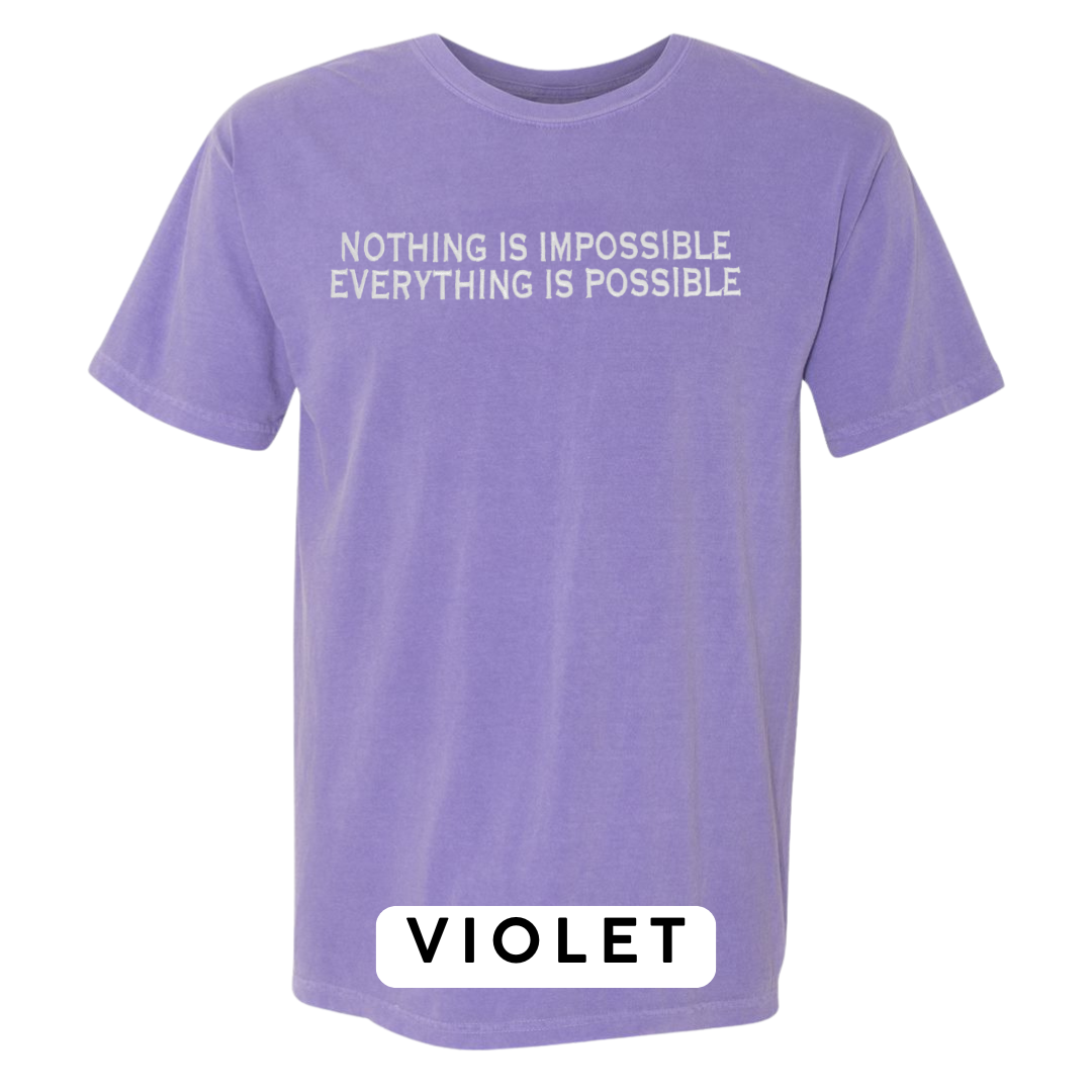 "Nothing is Impossible, Everything is Possible" Embroidered T-Shirt