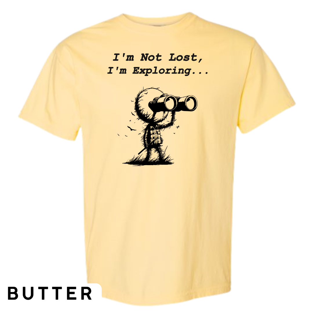 I'm Not Lost, I'm Exploring Graphic T-Shirt