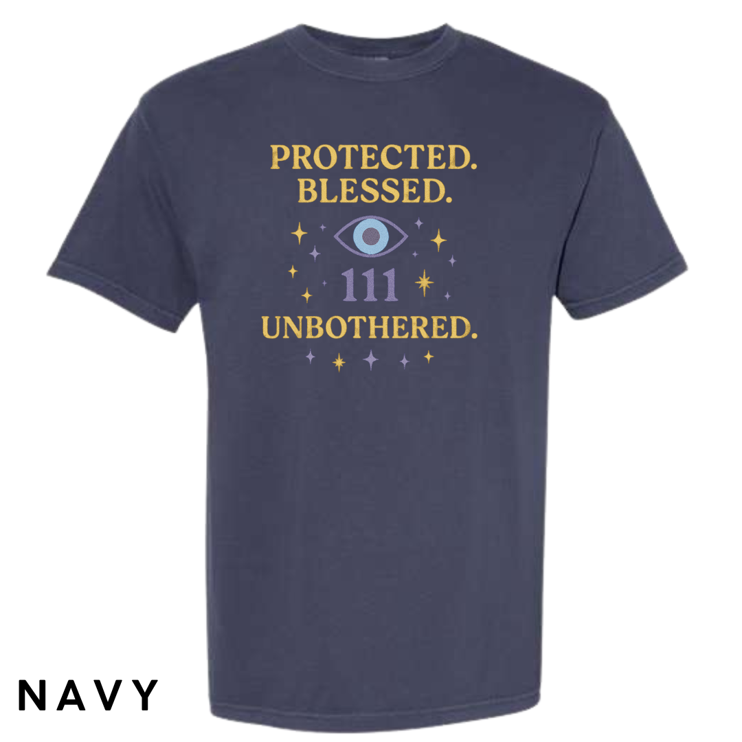 Protected. Blessed. 111. Unbothered. Graphic T-Shirt