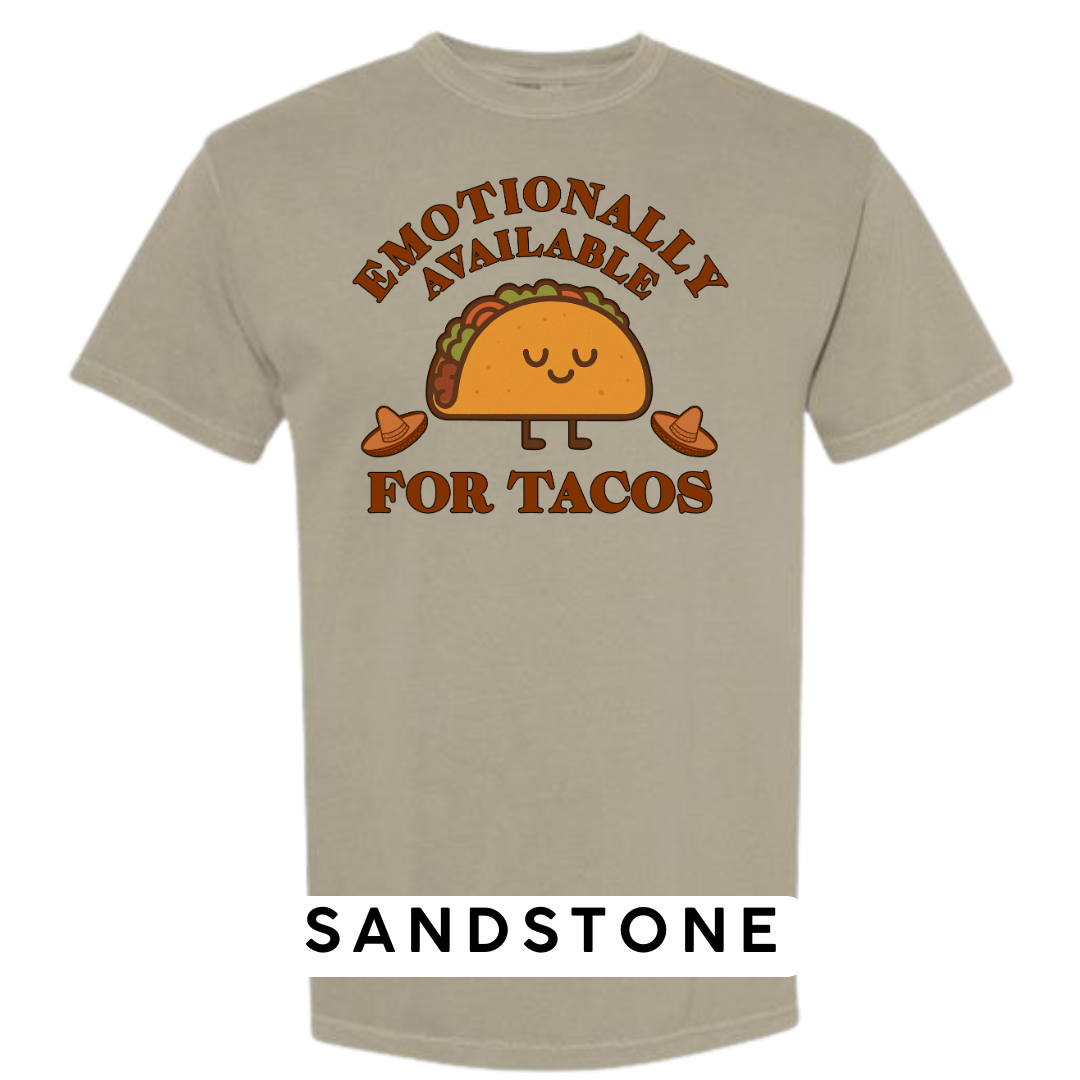 Emotionally Available for Tacos Graphic T-Shirt