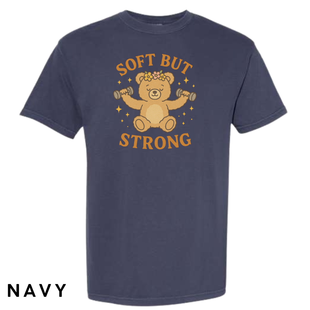Soft But Strong Graphic T-Shirt