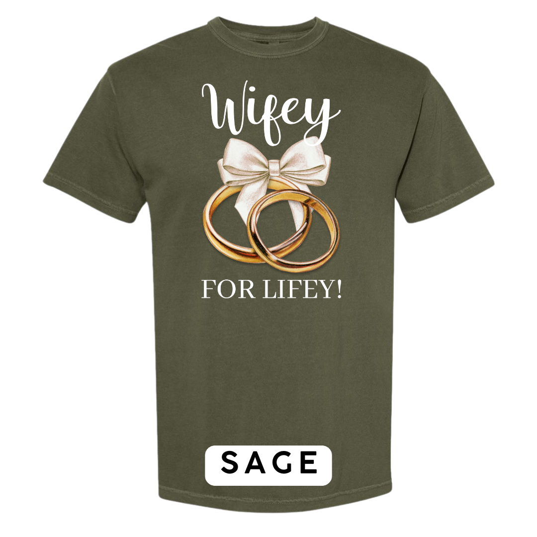 Wifey for Lifey! Graphic T-Shirt
