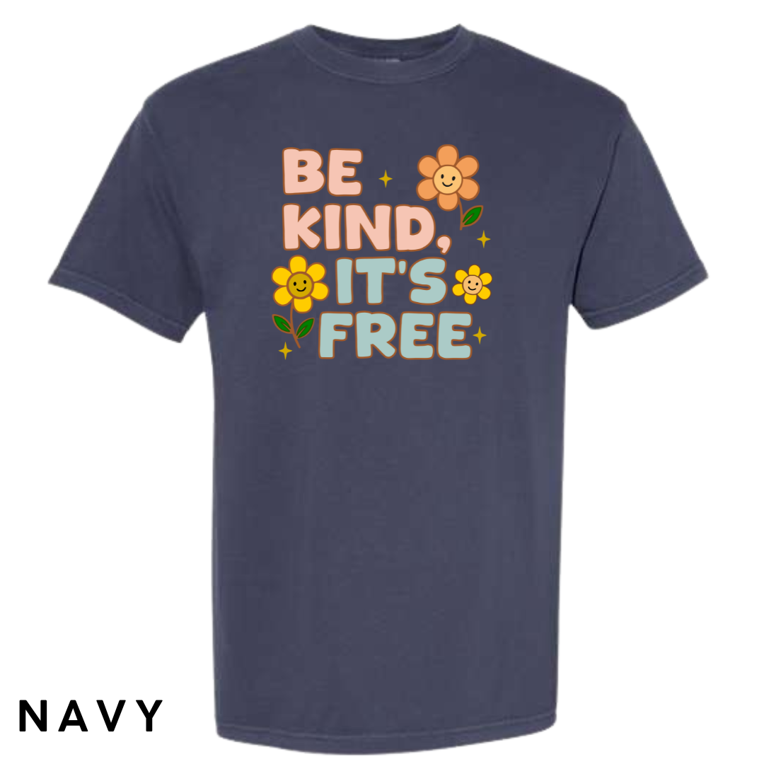 Be Kind, It’s Free Graphic T-Shirt