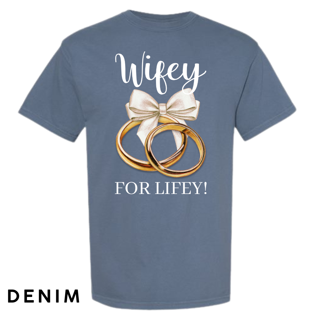 Wifey for Lifey! Graphic T-Shirt
