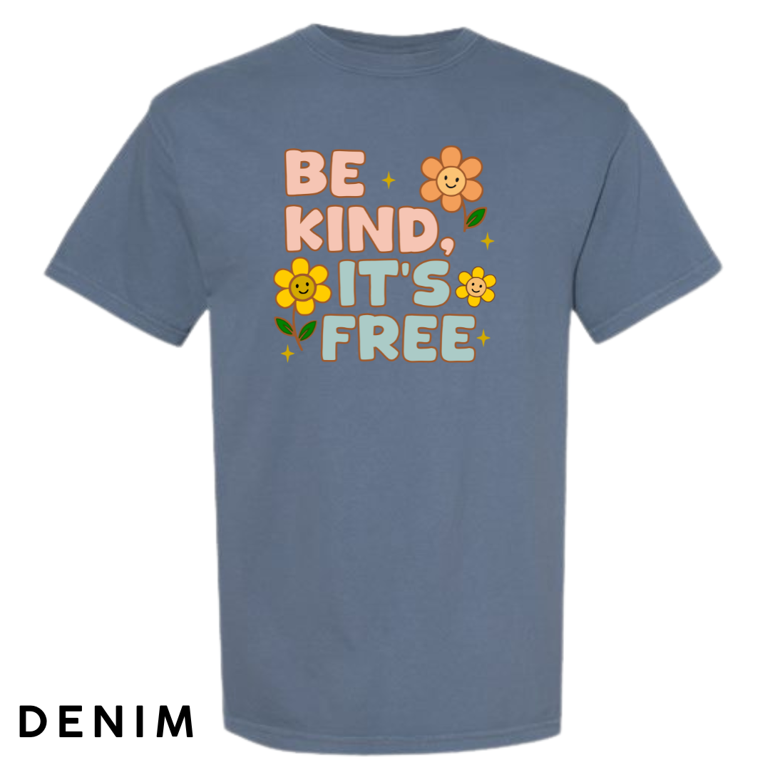 Be Kind, It’s Free Graphic T-Shirt