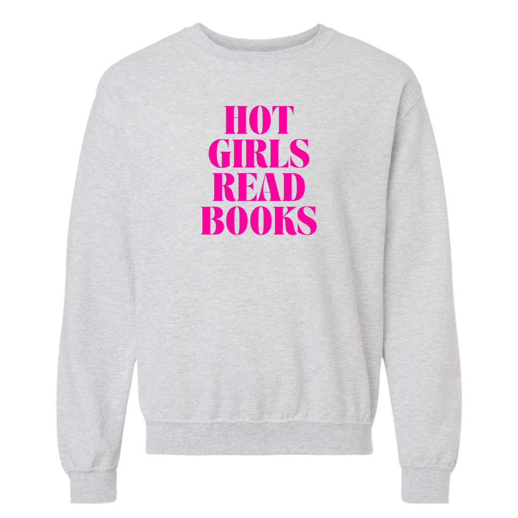 Hot Girls Read Books Crewneck