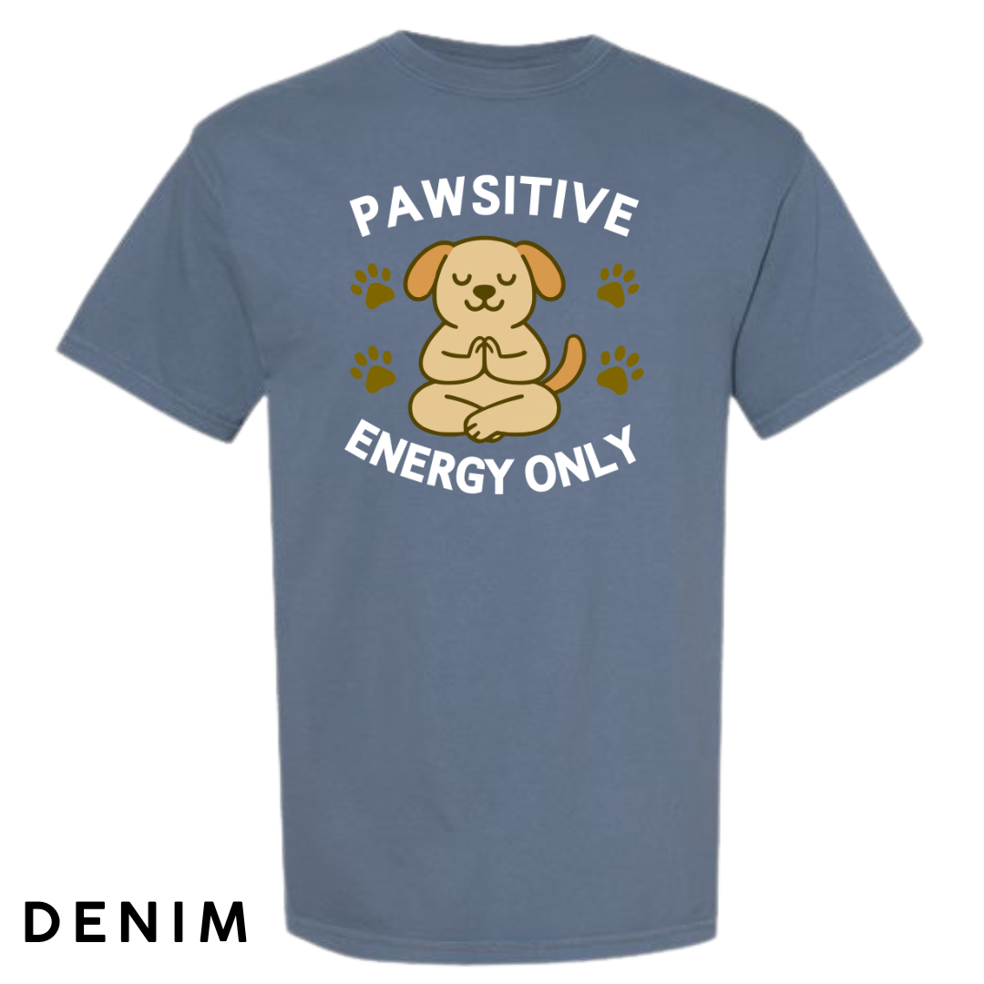 Pawsitive Energy Only Graphic T-Shirt