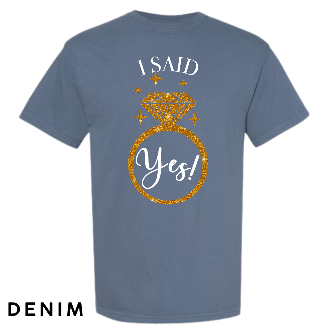 I Said Yes! Engagement Ring Graphic T-Shirt
