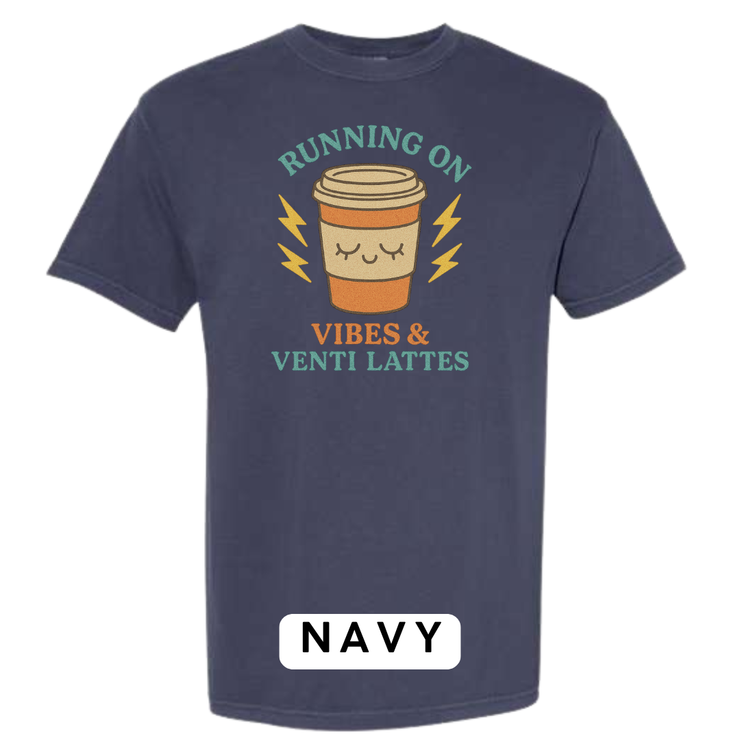 Running on Vibes & Venti Lattes Graphic T-Shirt