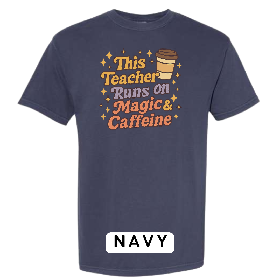 This Teacher Runs on Magic & Caffeine Graphic T-Shirt