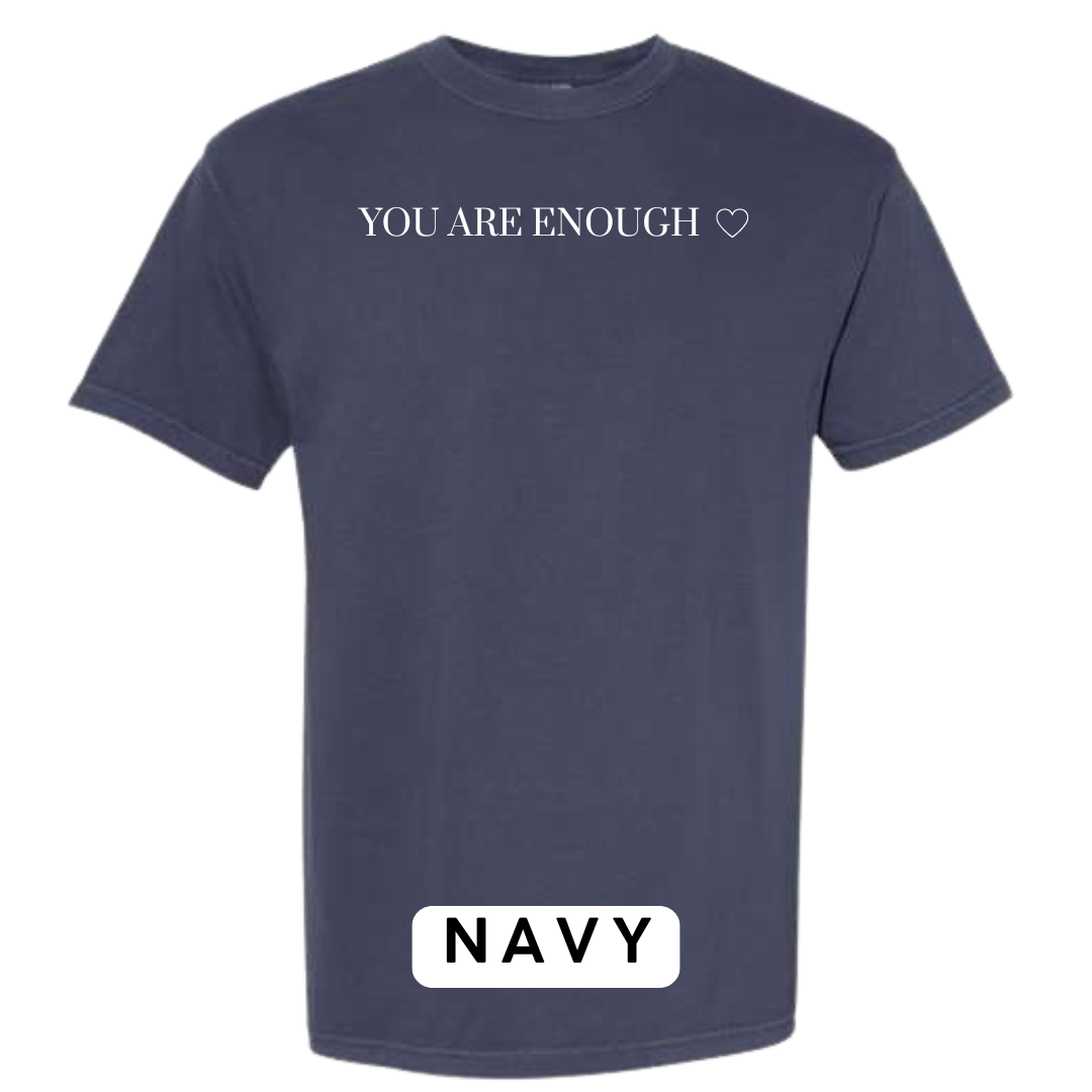 You Are Enough Graphic T-Shirt
