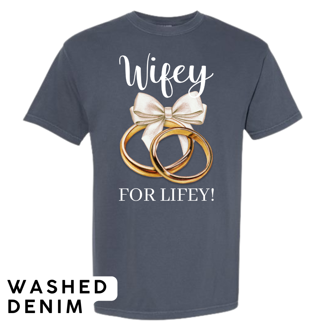 Wifey for Lifey! Graphic T-Shirt