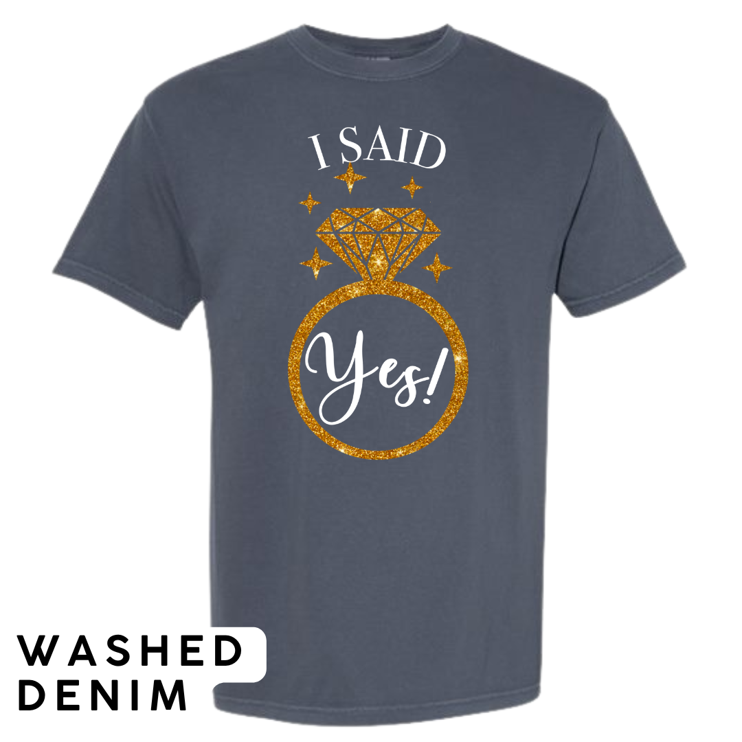 I Said Yes! Engagement Ring Graphic T-Shirt