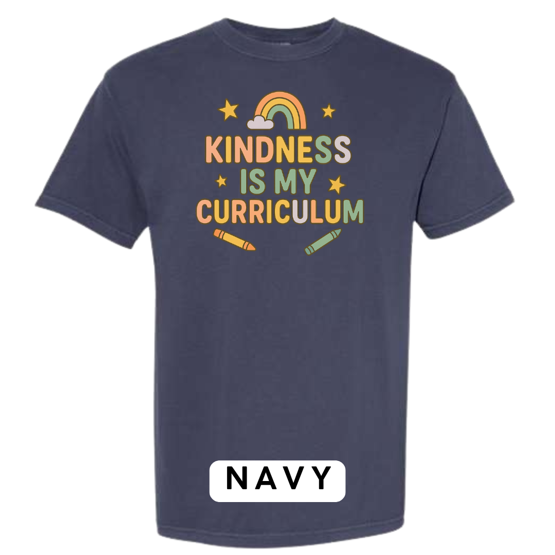 Kindness Is My Curriculum Graphic T-Shirt