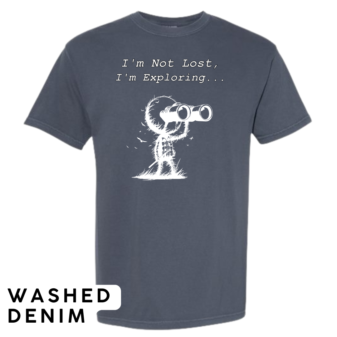 I'm Not Lost, I'm Exploring Graphic T-Shirt