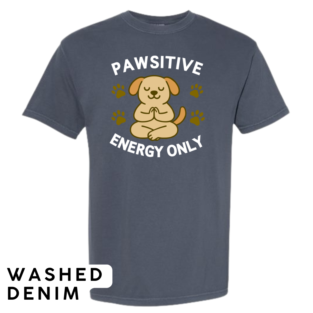 Pawsitive Energy Only Graphic T-Shirt