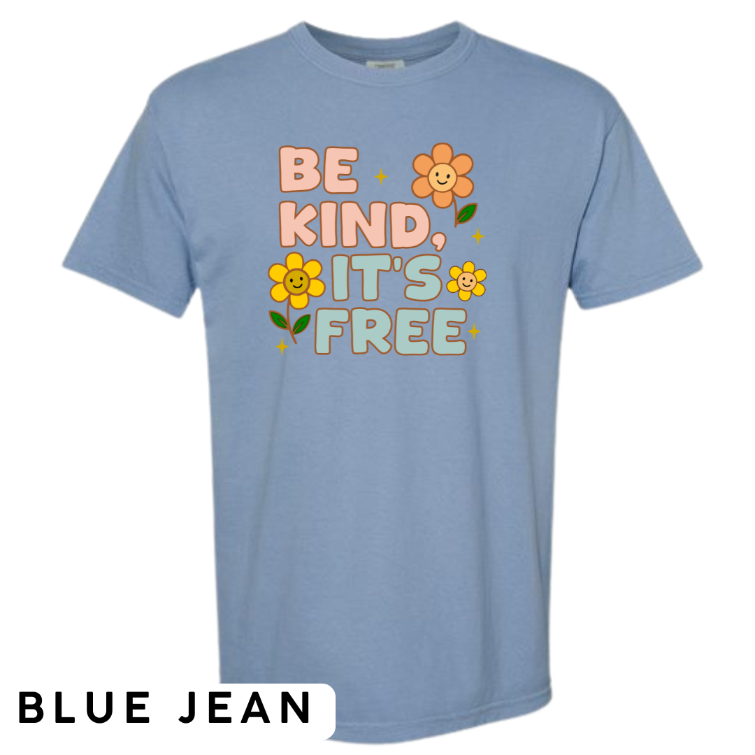 Be Kind, It’s Free Graphic T-Shirt
