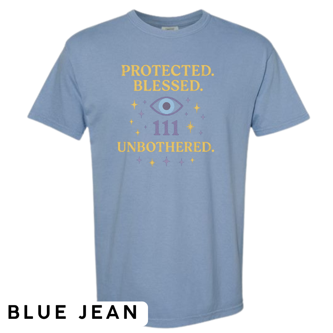 Protected. Blessed. 111. Unbothered. Graphic T-Shirt