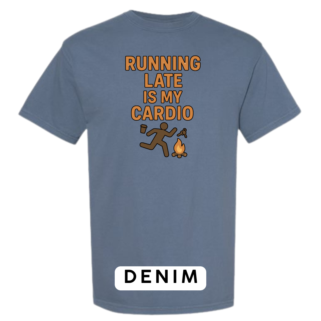 Running Late Is My Cardio Graphic T-Shirt