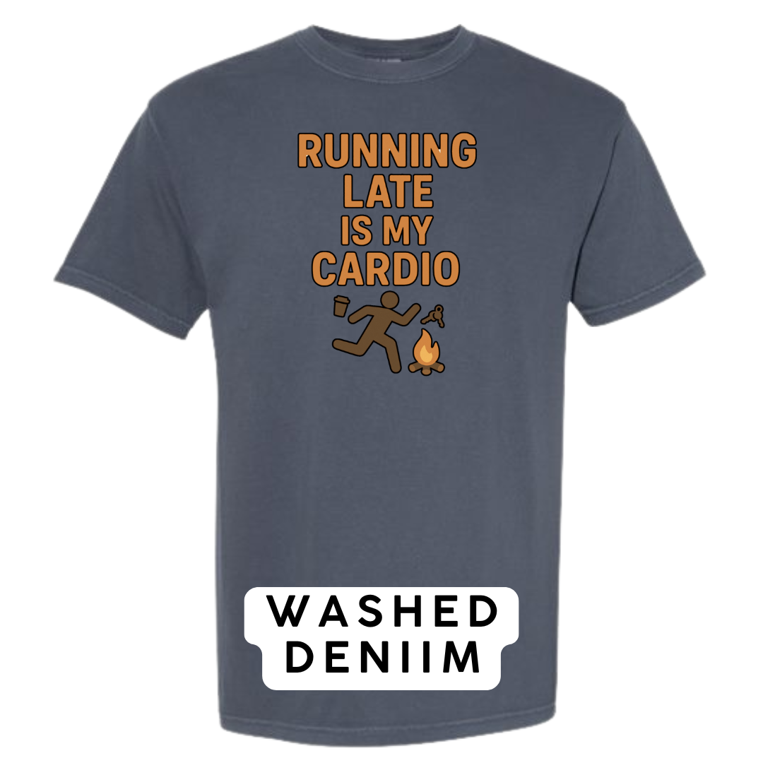 Running Late Is My Cardio Graphic T-Shirt