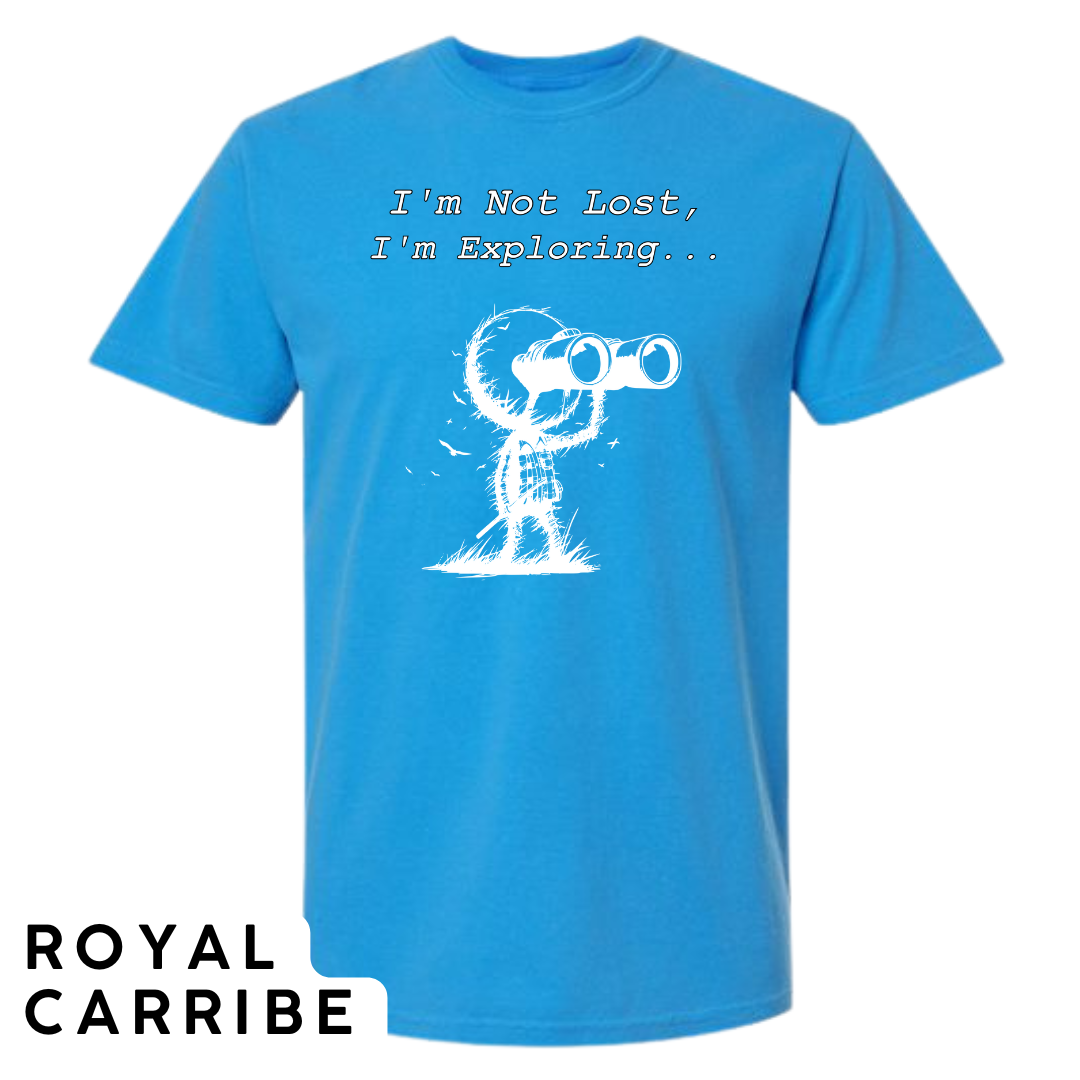 I'm Not Lost, I'm Exploring Graphic T-Shirt