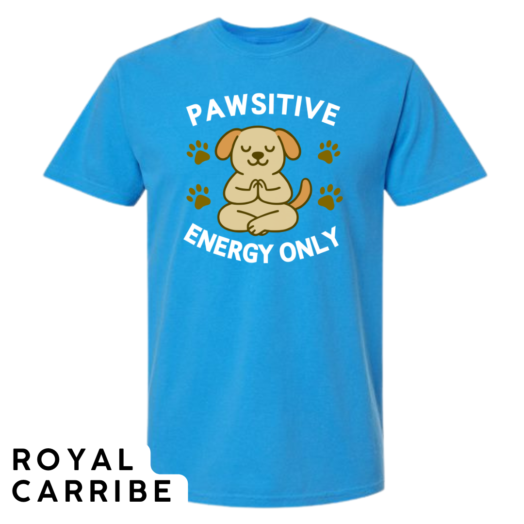 Pawsitive Energy Only Graphic T-Shirt