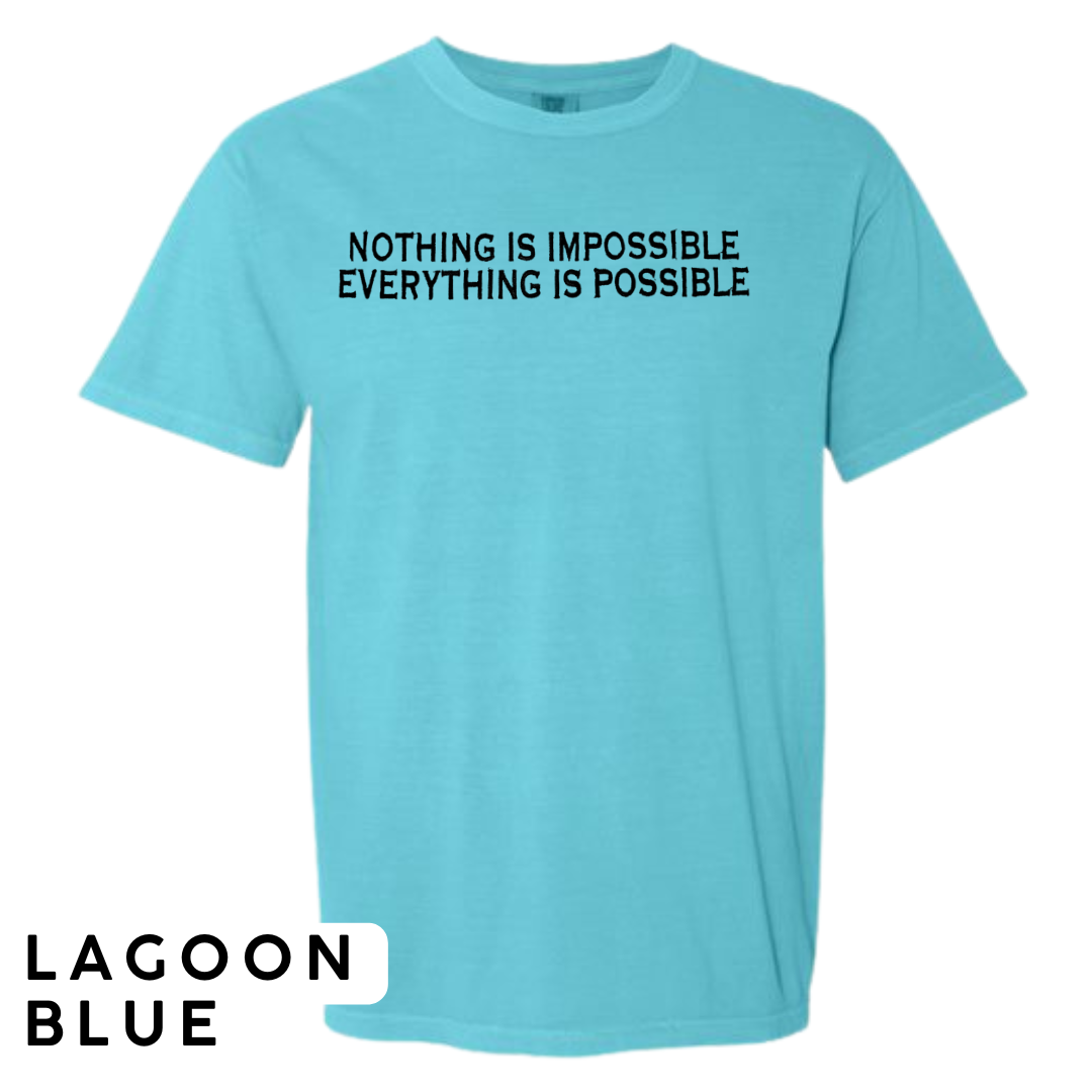 "Nothing is Impossible, Everything is Possible" Embroidered T-Shirt