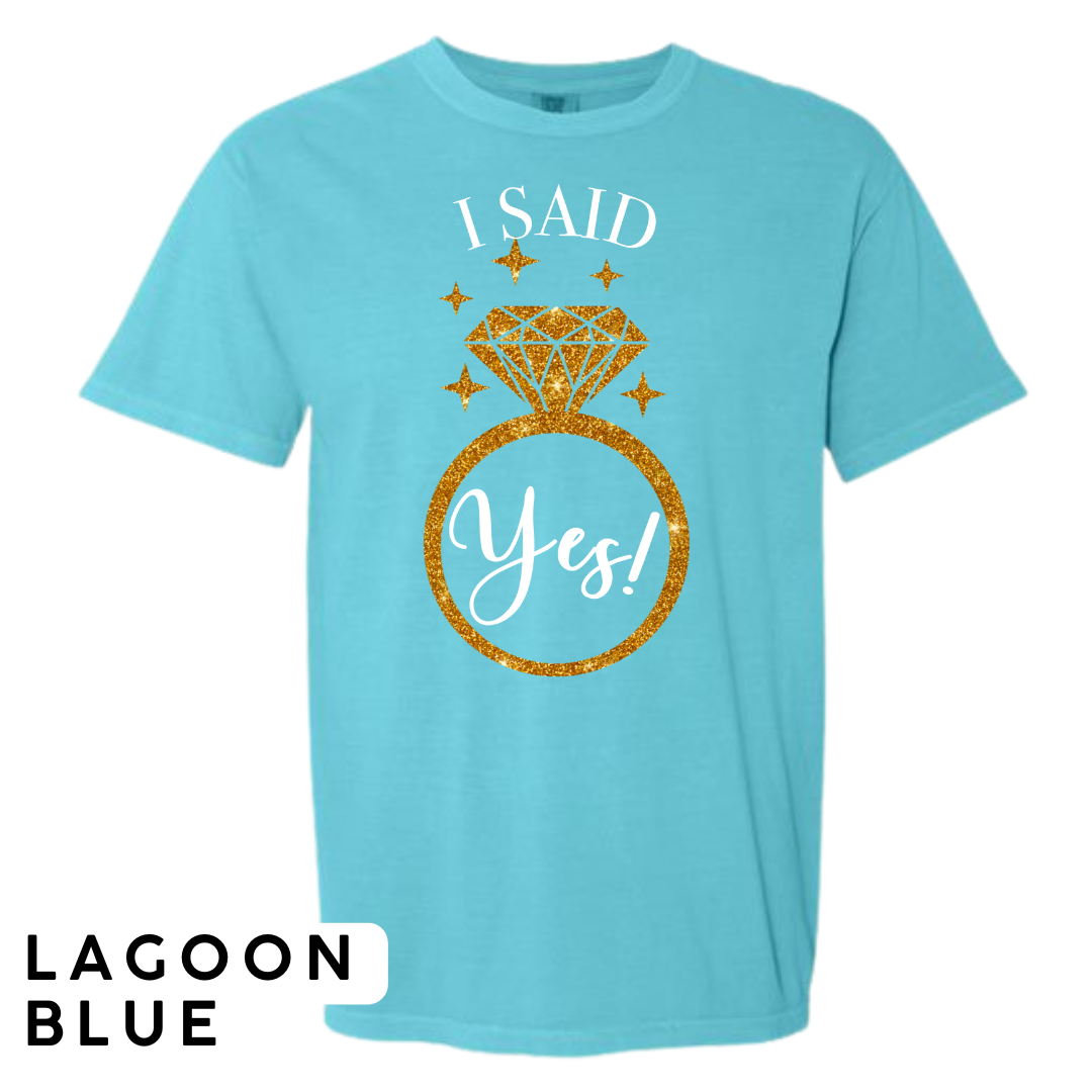 I Said Yes! Engagement Ring Graphic T-Shirt