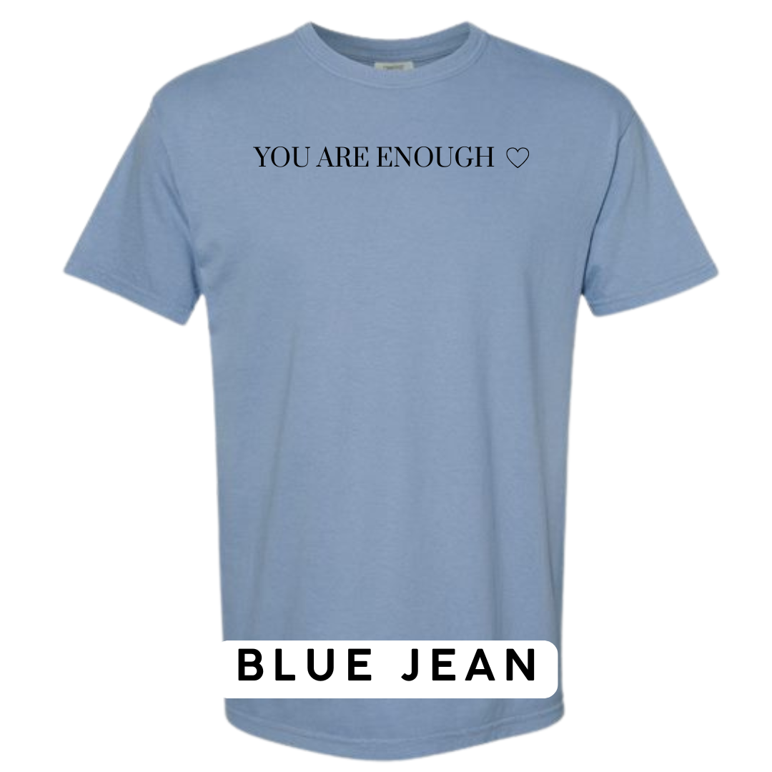 You Are Enough Graphic T-Shirt