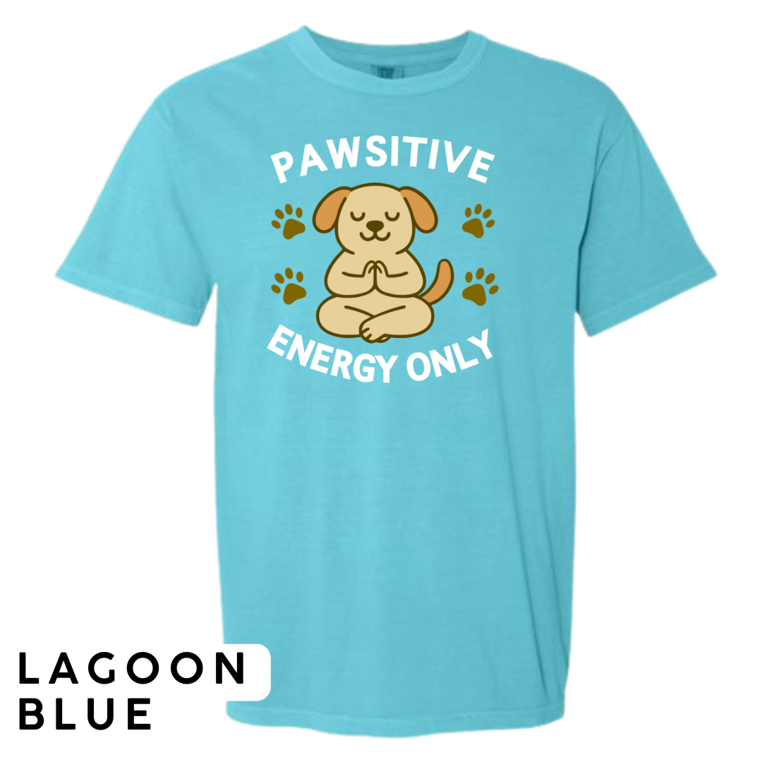 Pawsitive Energy Only Graphic T-Shirt