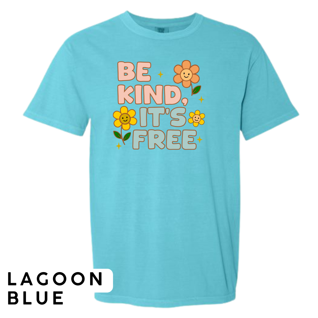 Be Kind, It’s Free Graphic T-Shirt