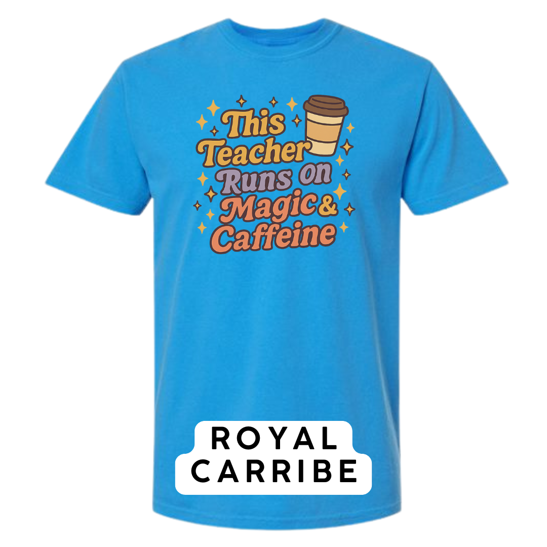 This Teacher Runs on Magic & Caffeine Graphic T-Shirt