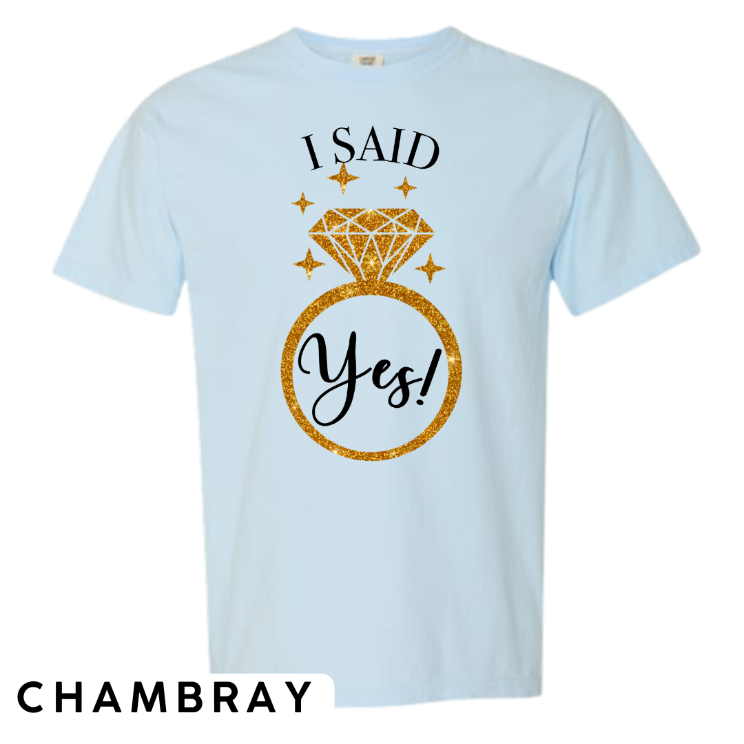 I Said Yes! Engagement Ring Graphic T-Shirt