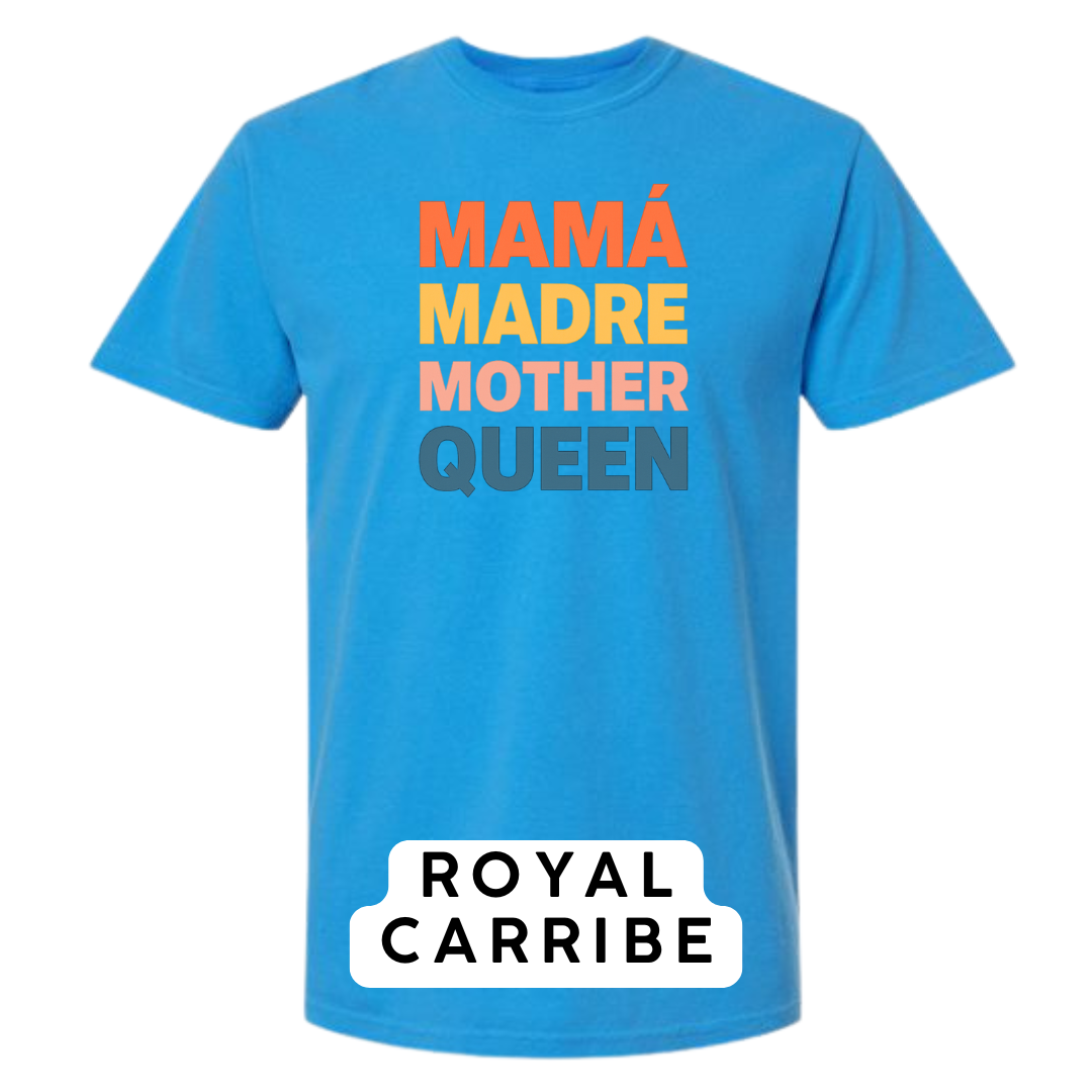 Mamá Madre Mother Queen Graphic T-Shirt