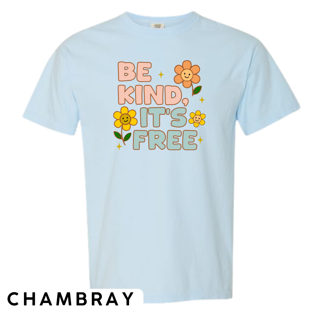 Be Kind, It’s Free Graphic T-Shirt