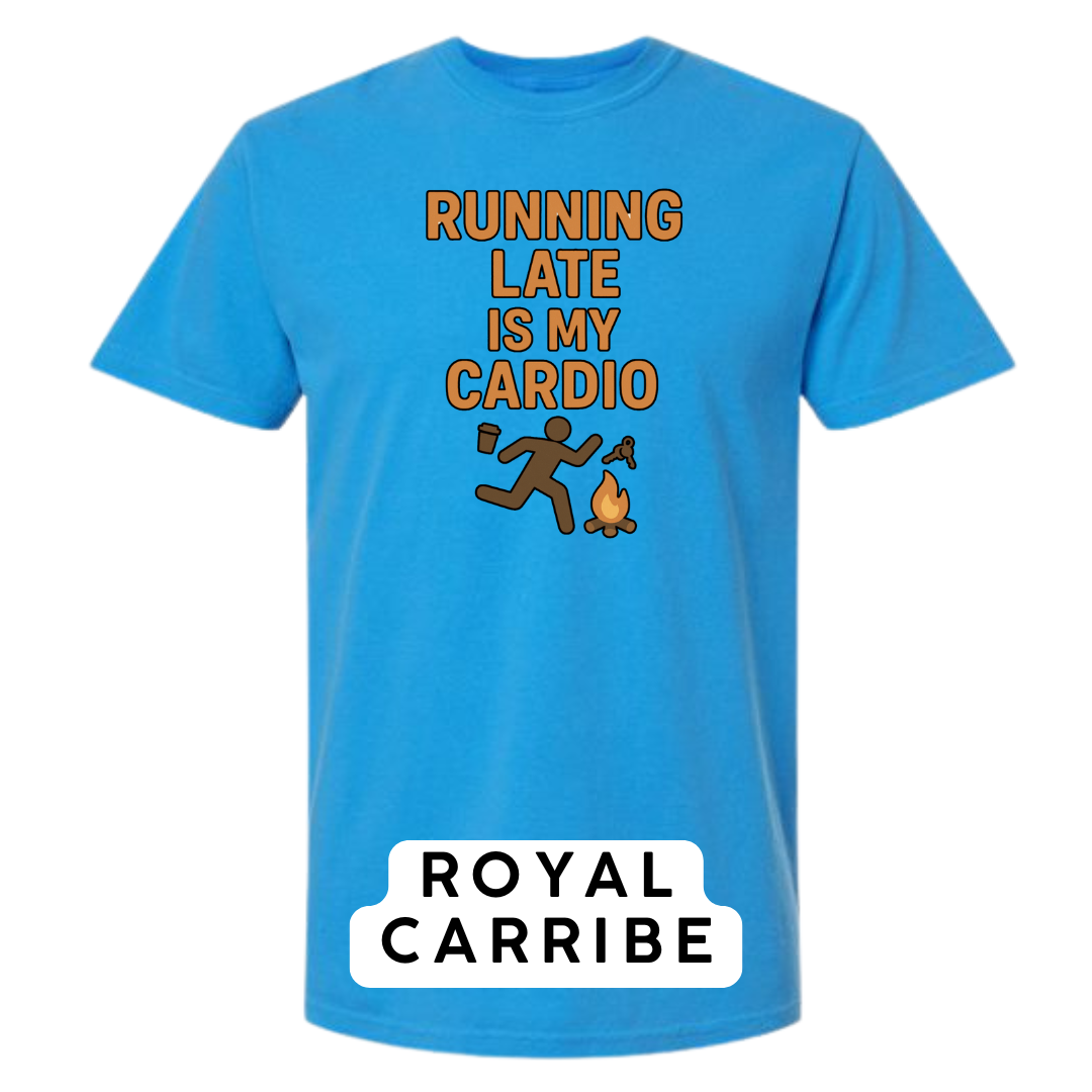 Running Late Is My Cardio Graphic T-Shirt