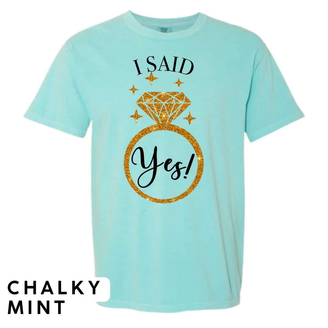 I Said Yes! Engagement Ring Graphic T-Shirt