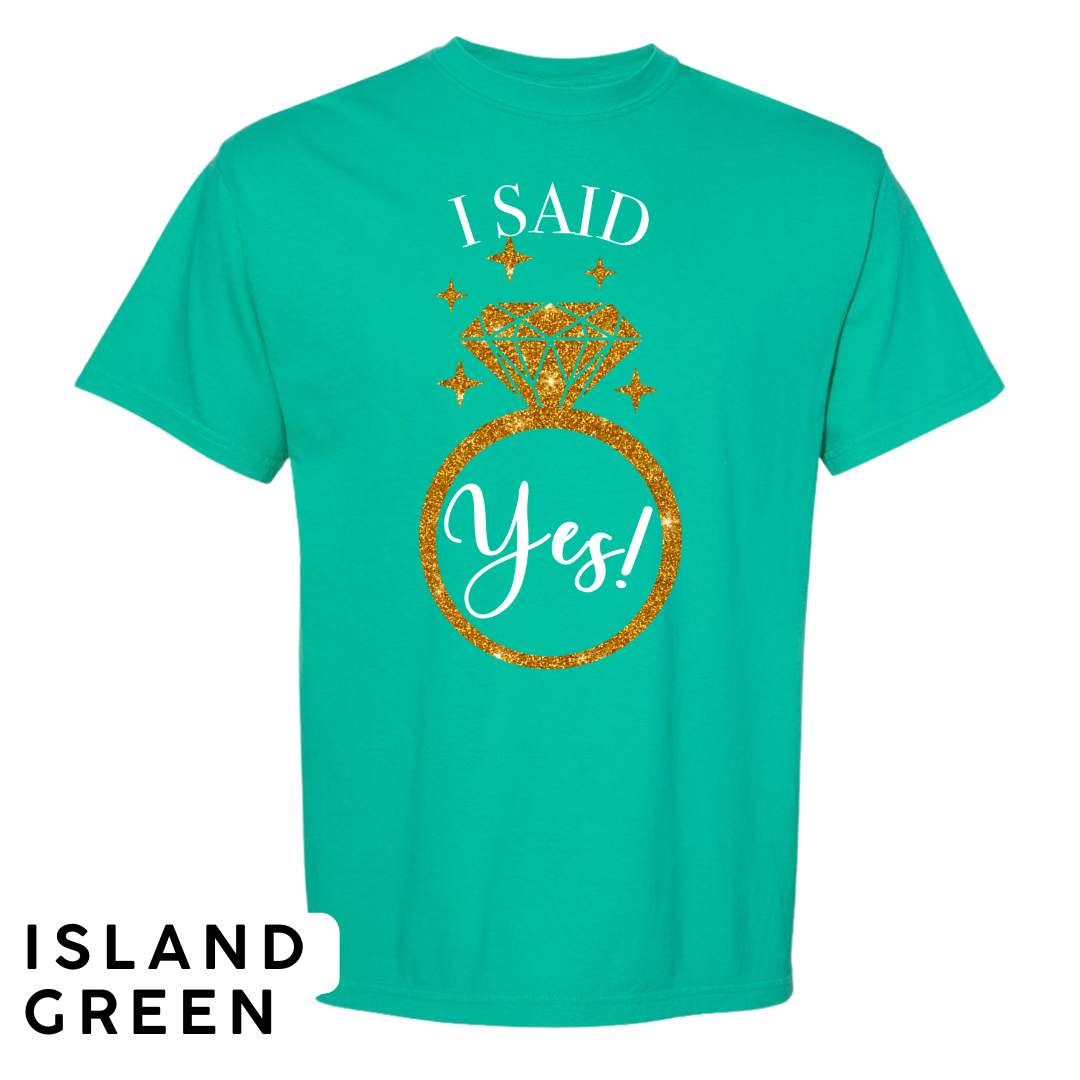 I Said Yes! Engagement Ring Graphic T-Shirt