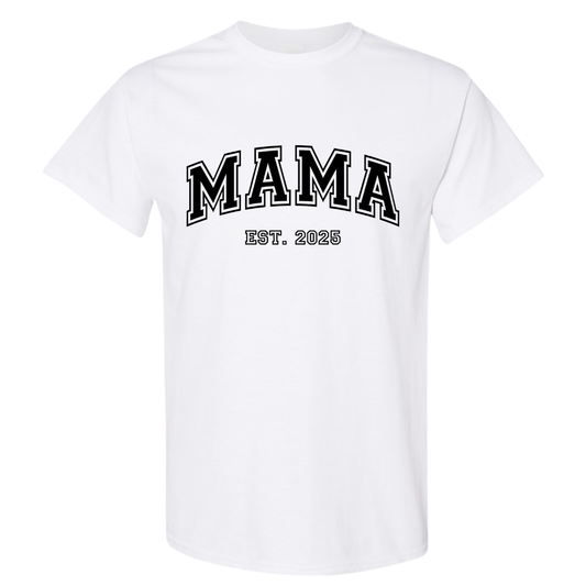 Mama Est. 2025 Customizable Graphic T-Shirt