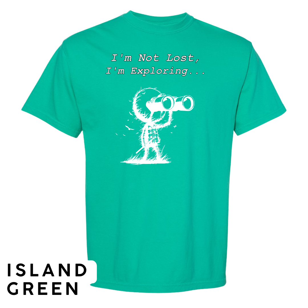 I'm Not Lost, I'm Exploring Graphic T-Shirt