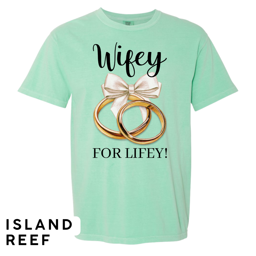 Wifey for Lifey! Graphic T-Shirt