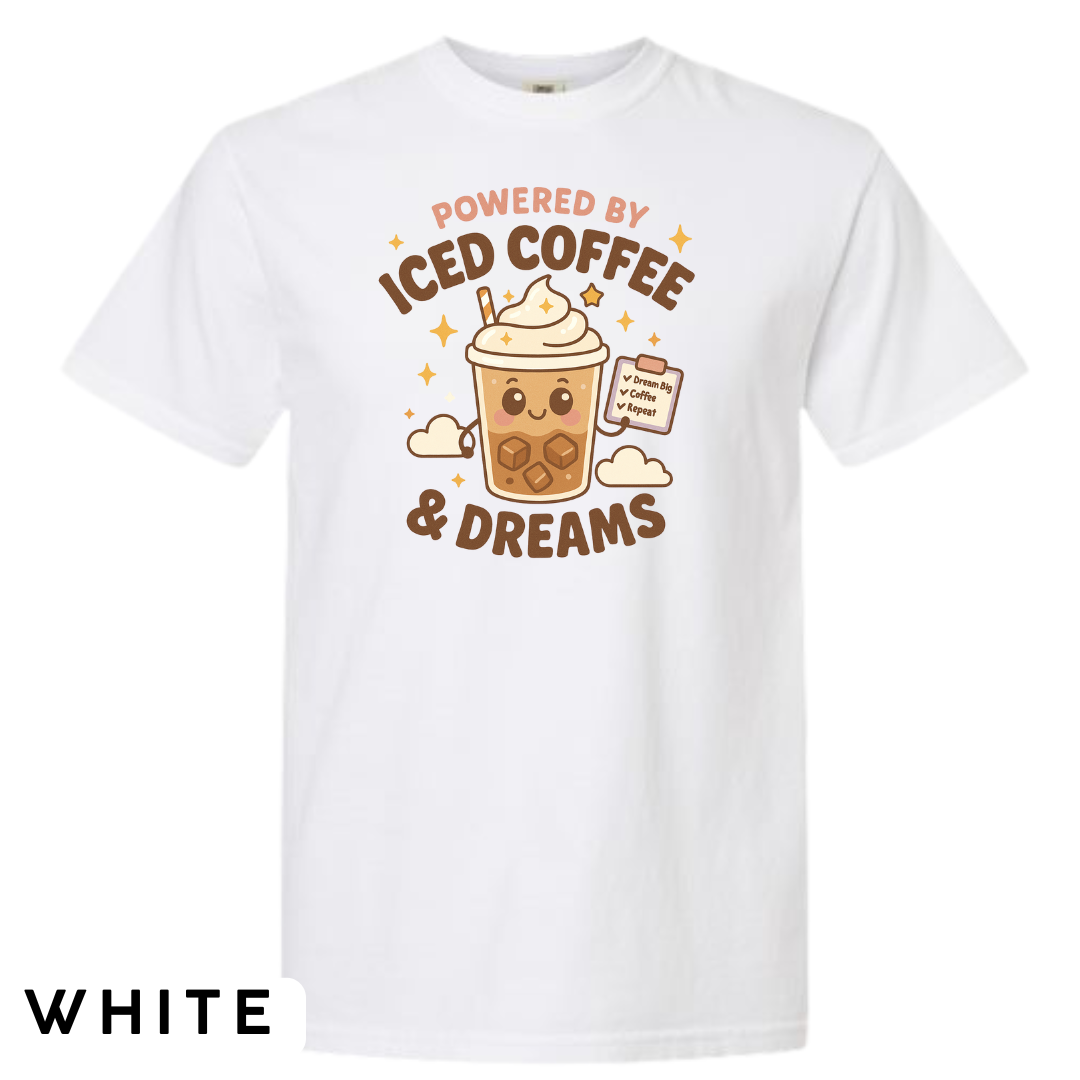 Powered by Iced Coffee & Dreams Graphic T-Shirt
