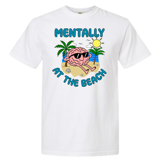 Mentally at the Beach Graphic T-Shirt