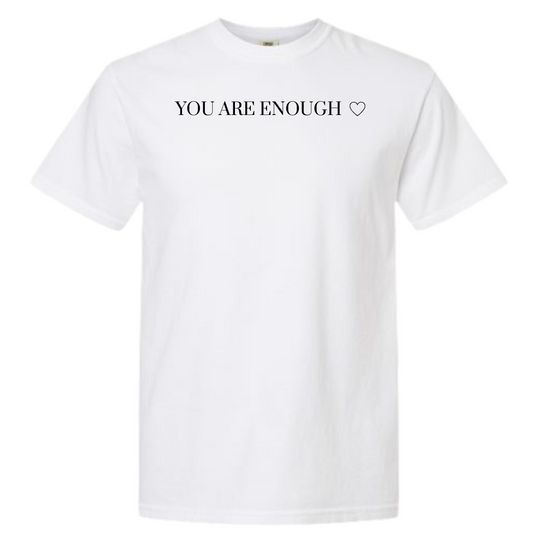 You Are Enough Graphic T-Shirt