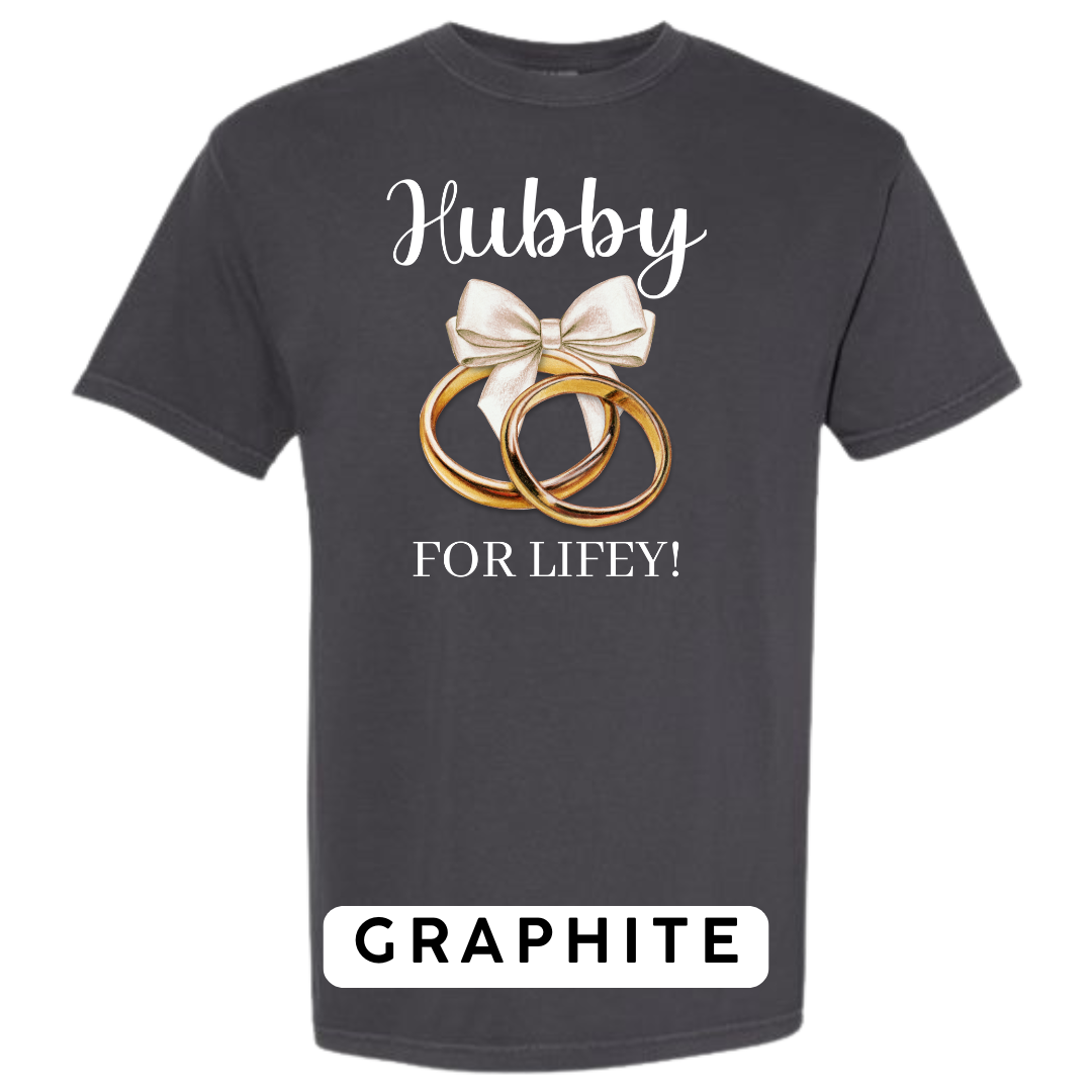 Hubby for Lifey! Graphic T-Shirt
