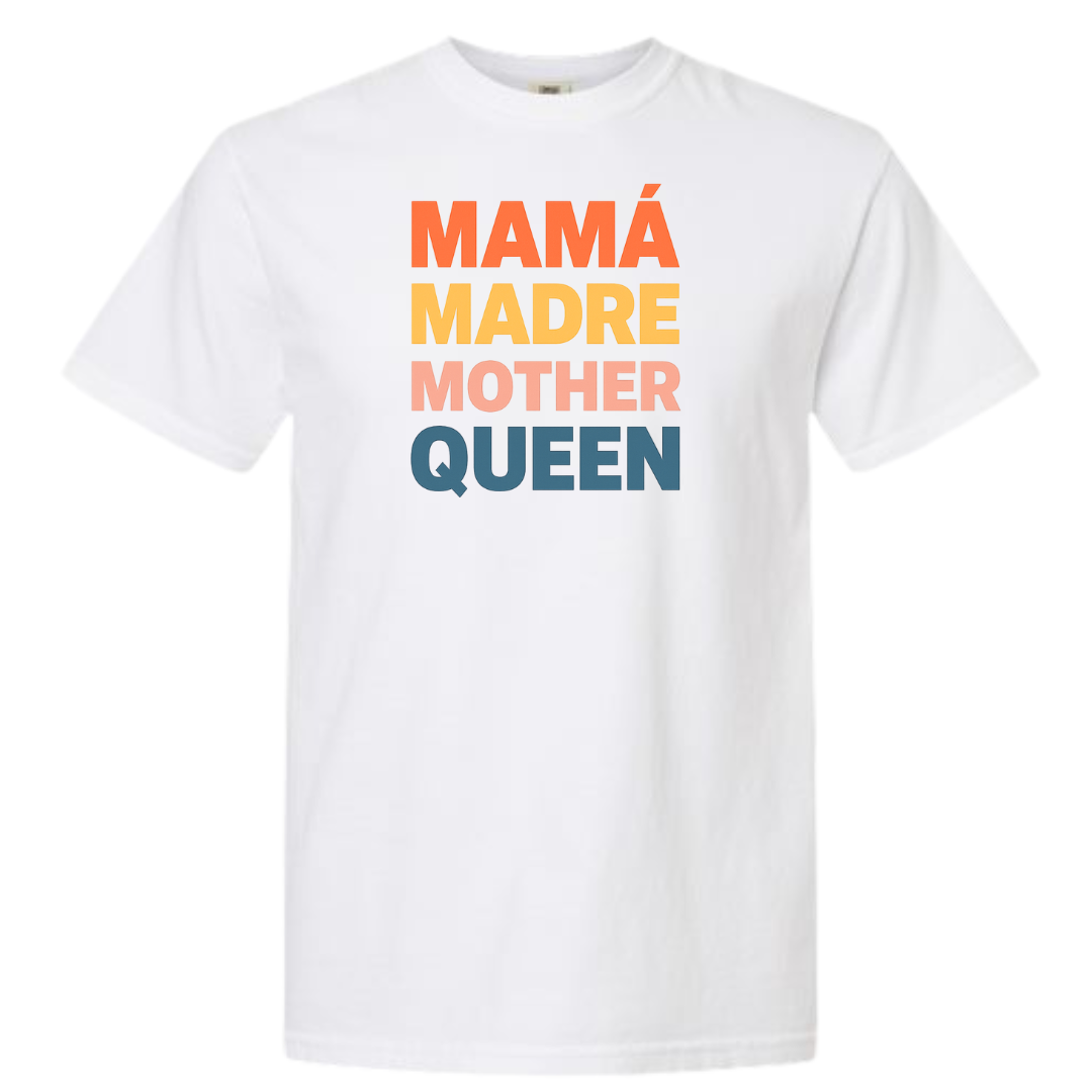 Mamá Madre Mother Queen Graphic T-Shirt