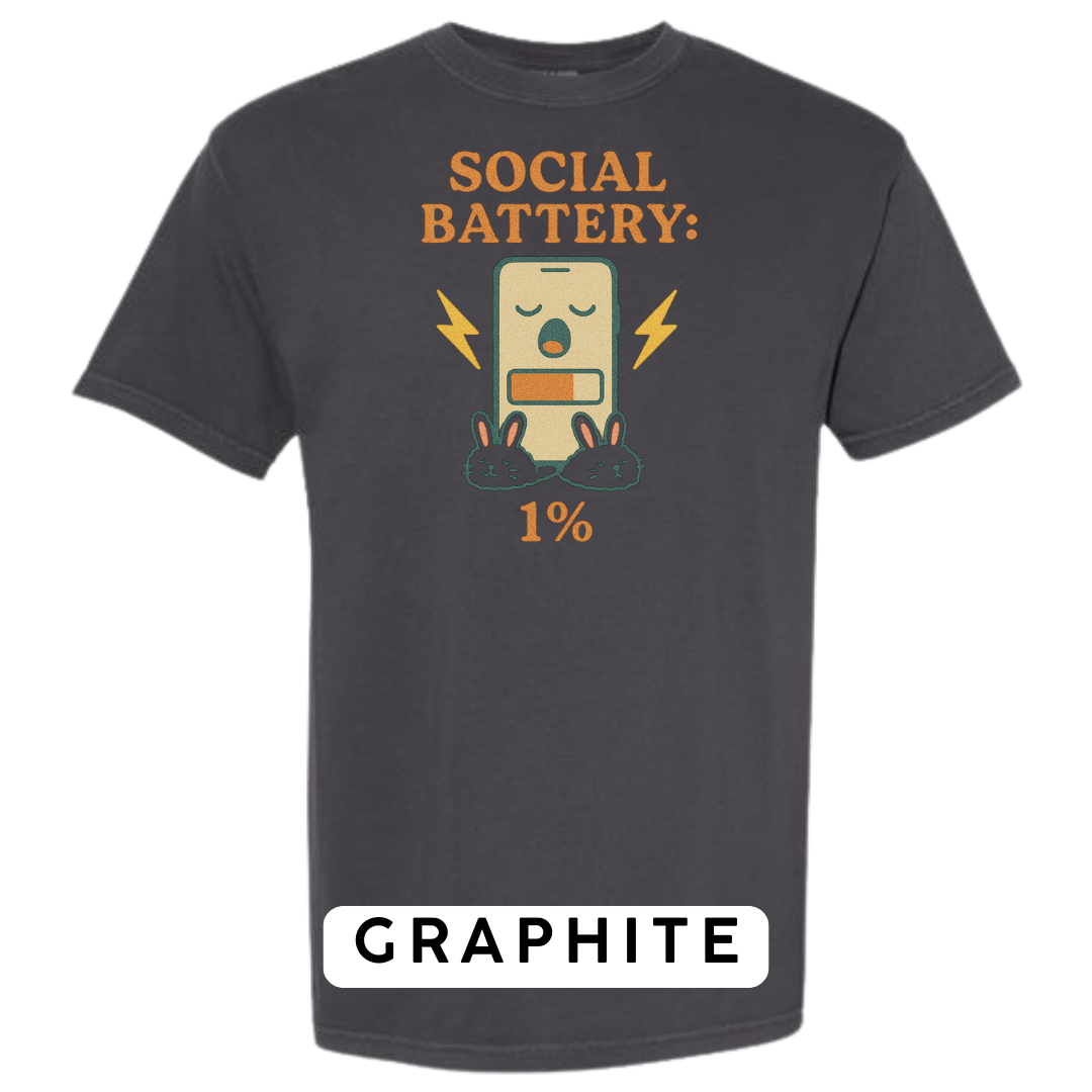 Social Battery: 1% Graphic T-Shirt