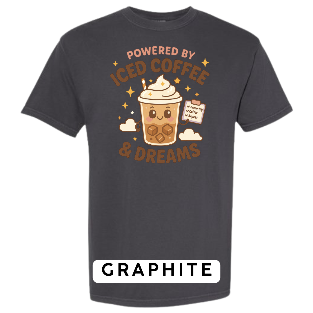 Powered by Iced Coffee & Dreams Graphic T-Shirt