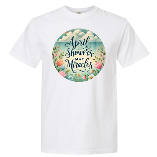 April Showers May Miracles Graphic T-Shirt